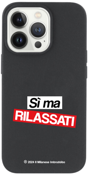 Sì ma rilassati